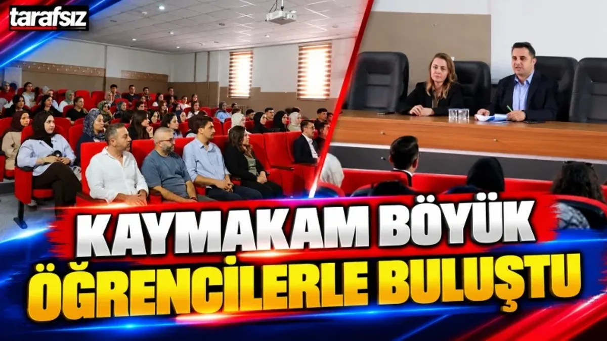 KAYMAKAM BÖYÜK ÖĞRENCİLERLE BULUŞTU