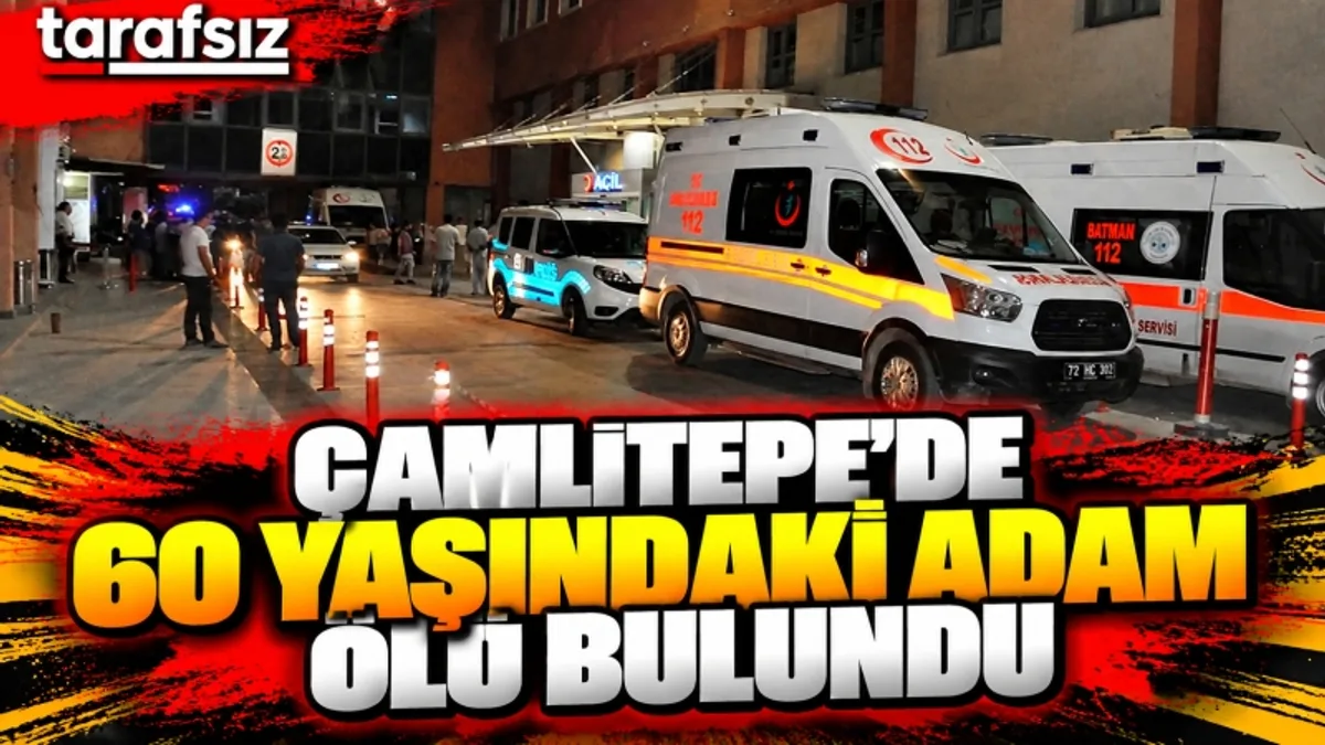 ÇAMLITEPE’DE 60 YAŞINDAKİ ADAM ÖLÜ BULUNDU