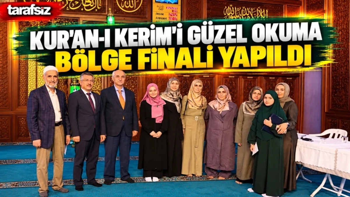 KUR’AN-I KERİM’İ GÜZEL OKUMA BÖLGE FİNALİ YAPILDI