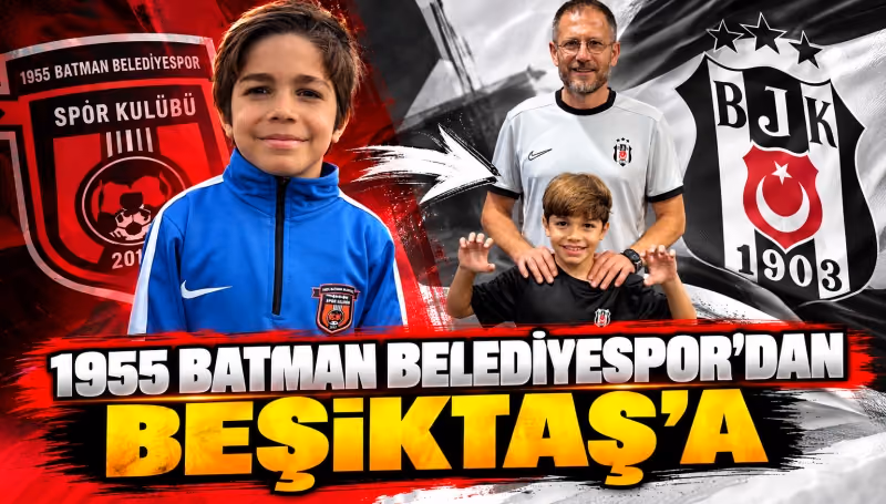 1955 BATMAN BELEDİYESPOR’DAN BEŞİKTAŞ’A