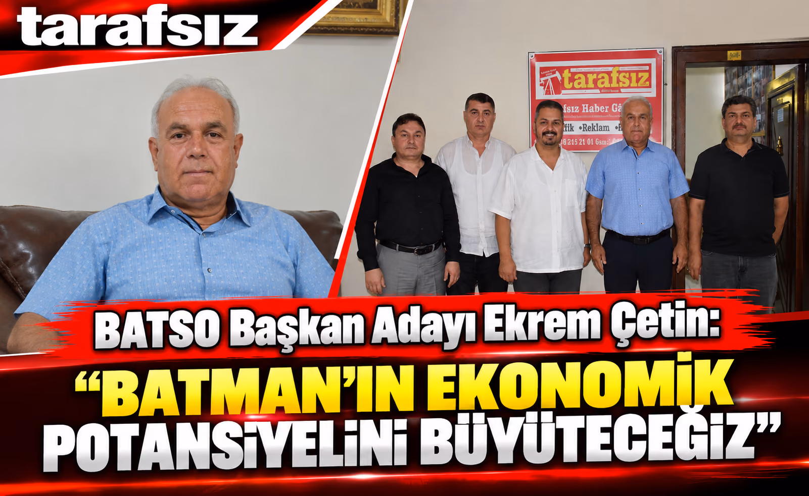 Çetin: “BATMAN’IN EKONOMİK POTANSİYELİNİ BÜYÜTECEĞİZ”