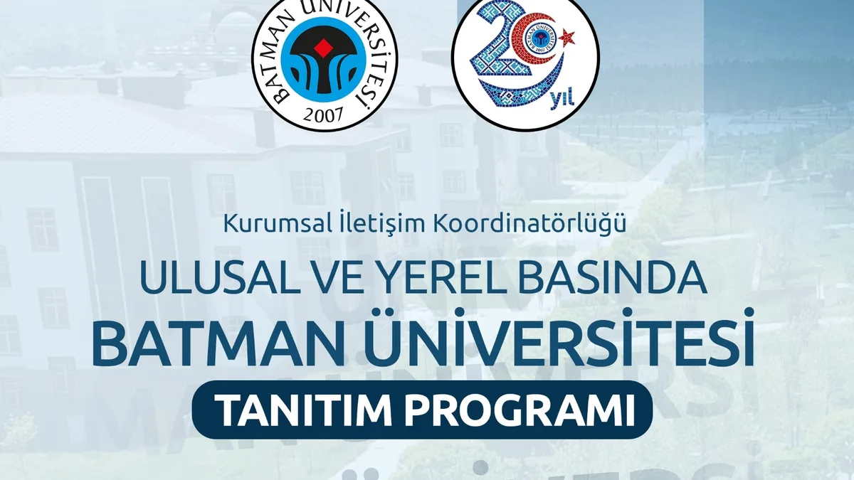 BATMAN ÜNİVERSİTESİ BASIN TEMSİLCİLERİNİ BULUŞTURACAK