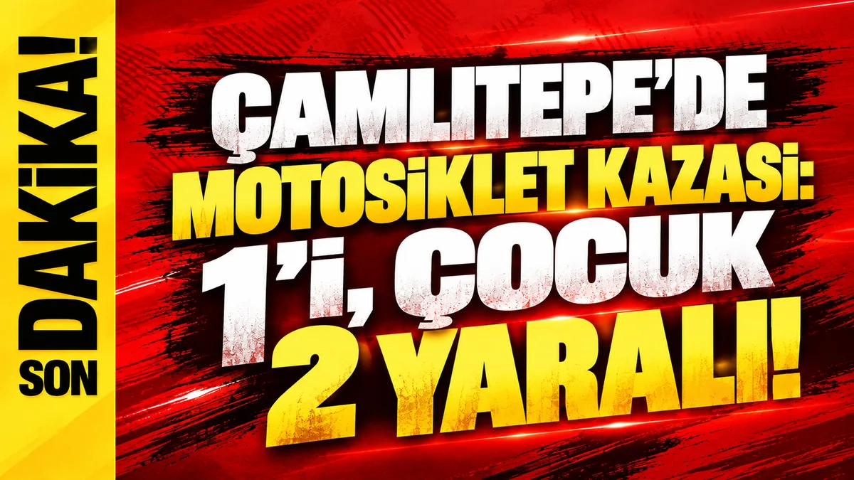 ÇAMLITEPE’DE MOTOSİKLET KAZASI: 1’İ, ÇOCUK 2 YARALI!