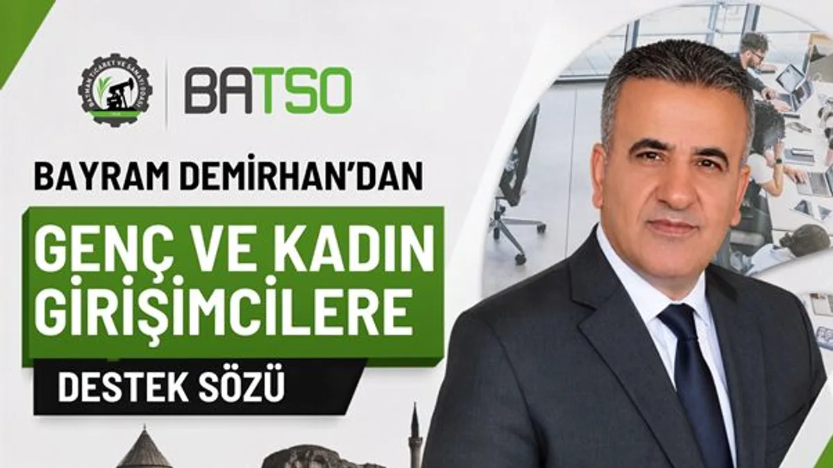 Demirhan’dan Genç ve Kadın Girişimcilere Destek Sözü
