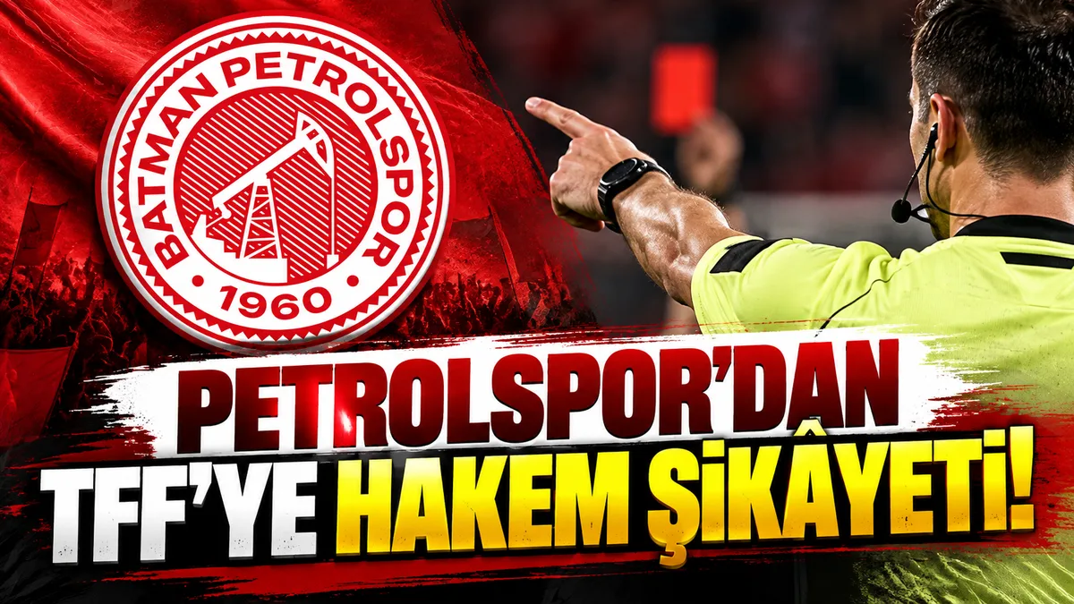 PETROLSPOR’DAN TFF’YE HAKEM ŞİKÂYETİ!
