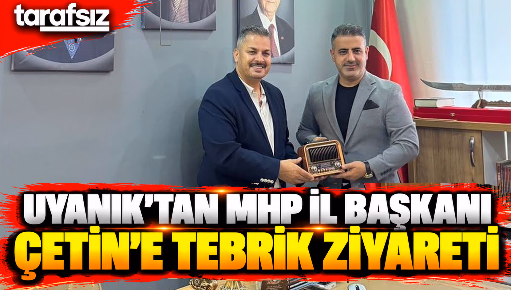 UYANIK’TAN MHP İL BAŞKANI ÇETİN’E TEBRİK ZİYARETİ