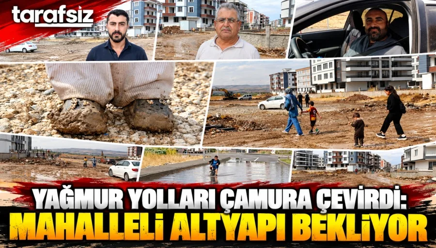YAĞMUR YOLLARI ÇAMURA ÇEVİRDİ: MAHALLELİ ALTYAPI BEKLİYOR