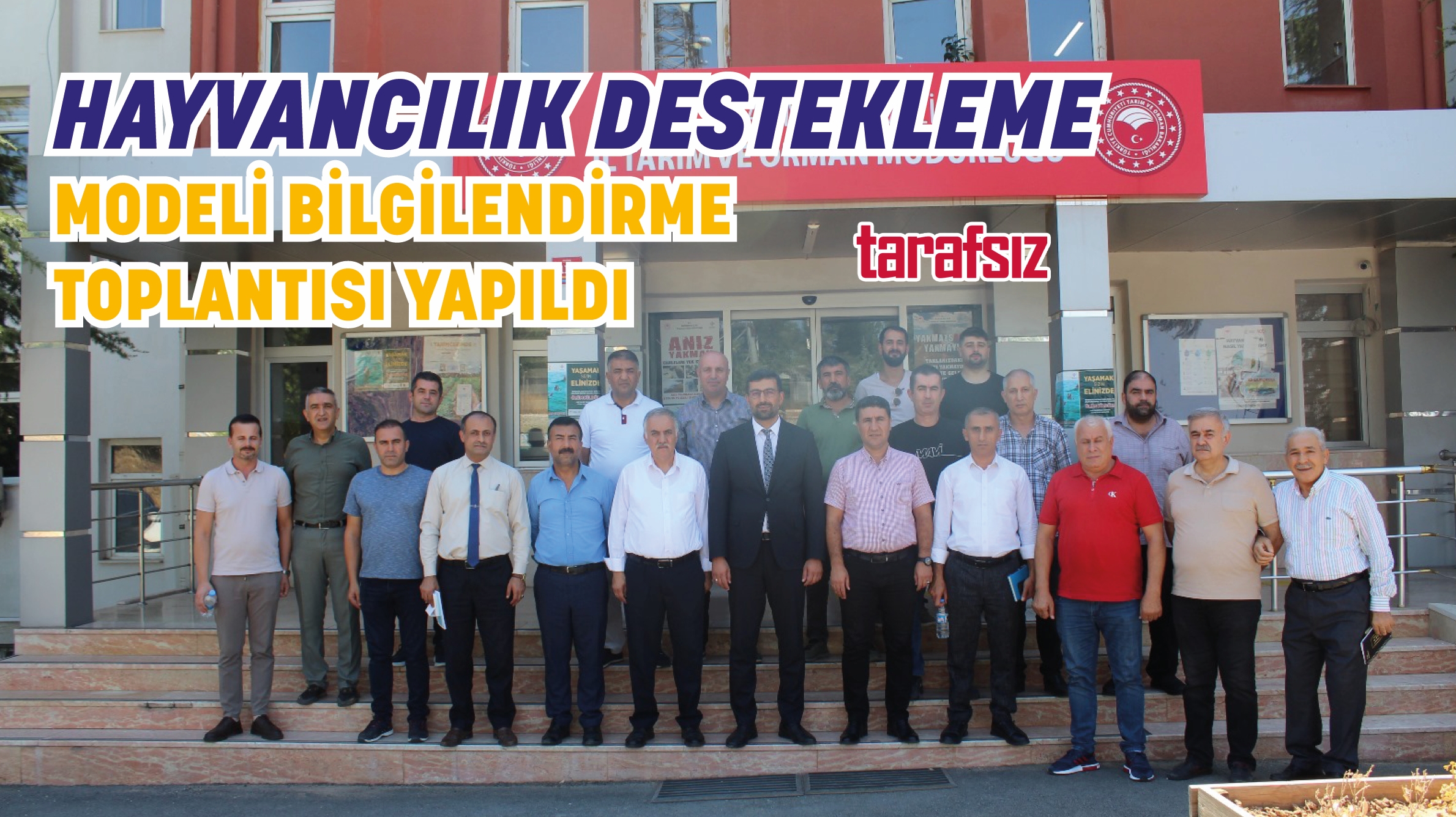 HAYVANCILIK DESTEKLEME MODELİ BİLGİLENDİRME TOPLANTISI YAPILDI