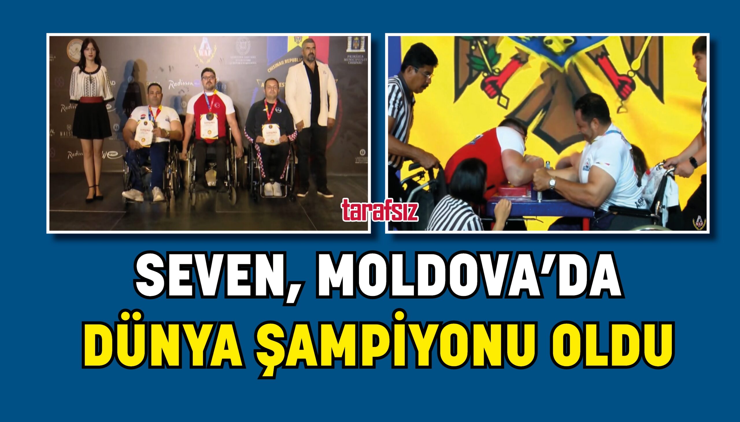 SEVEN, MOLDOVA’DA DÜNYA ŞAMPİYONU OLDU