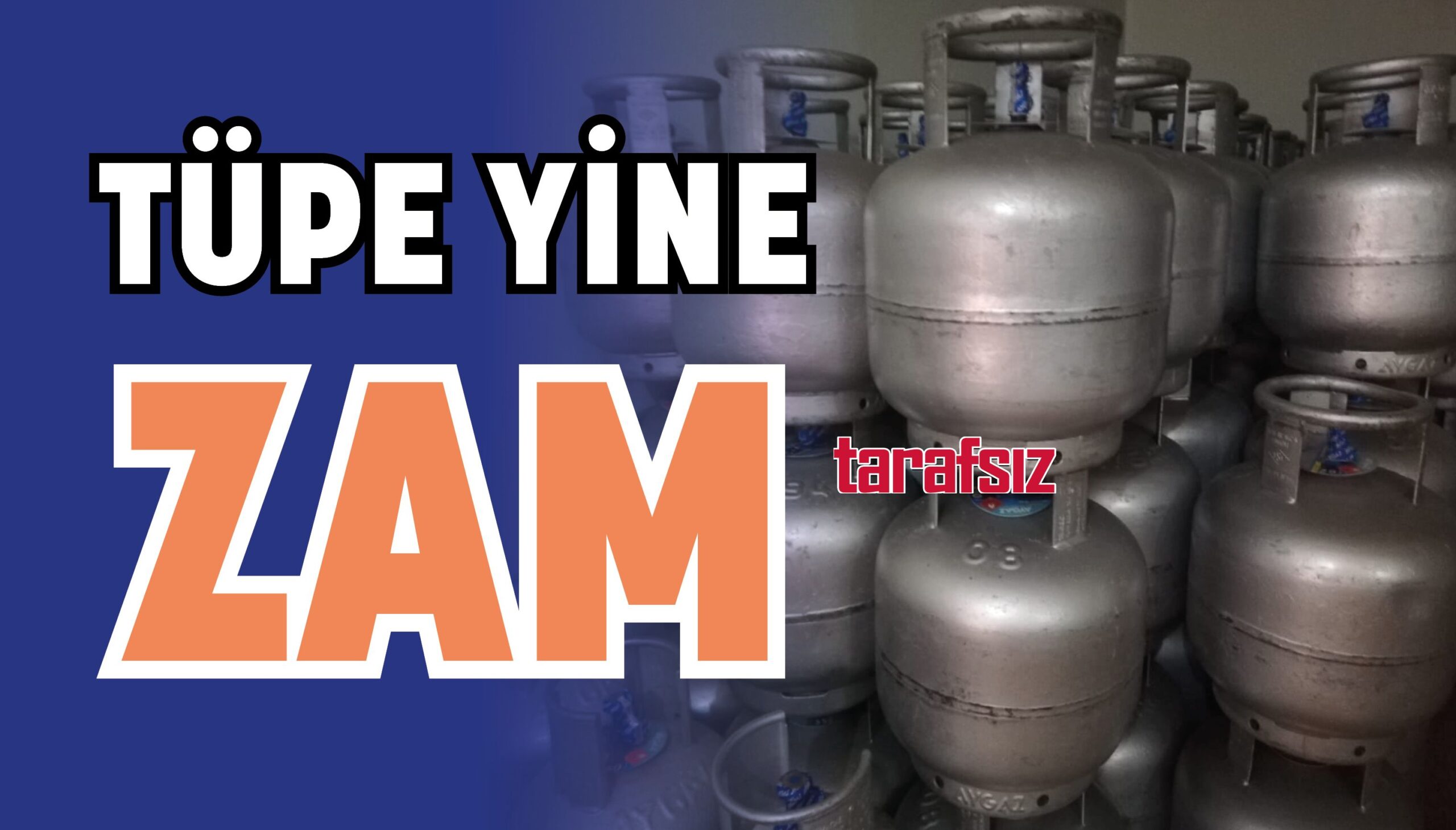 TÜPE YİNE ZAM