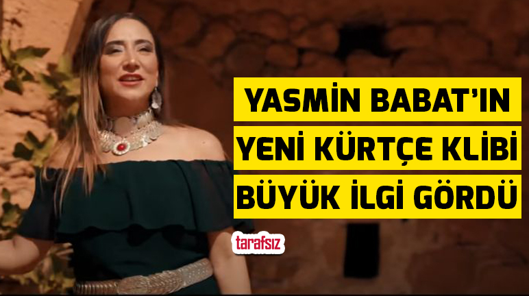 YASMİN BABAT’IN YENİ KÜRTÇE KLİBİ BÜYÜK İLGİ GÖRDÜ