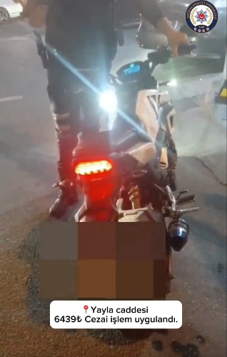 ABARTI EGZOZ KULLANAN MOTOSİKLET SÜRÜCÜLERİNE CEZA YAĞDI