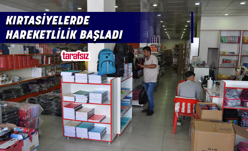KIRTASİYELERDE HAREKETLİLİK BAŞLADI