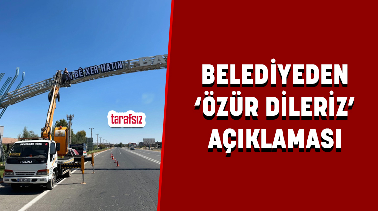 BELEDİYEDEN ‘ÖZÜR DİLERİZ’ AÇIKLAMASI