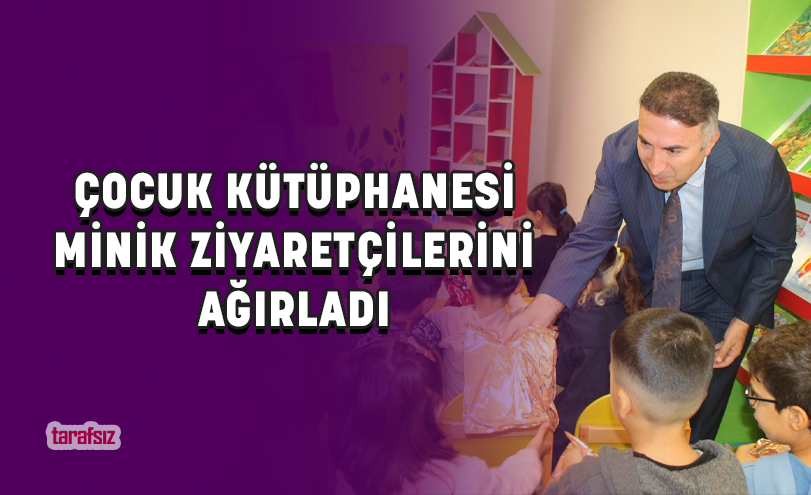 ÇOCUK KÜTÜPHANESİ MİNİK ZİYARETÇİLERİNİ AĞIRLADI
