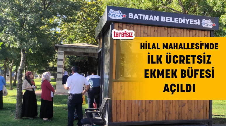 HİLAL MAHALLESİ’NDE İLK ÜCRETSİZ EKMEK BÜFESİ AÇILDI