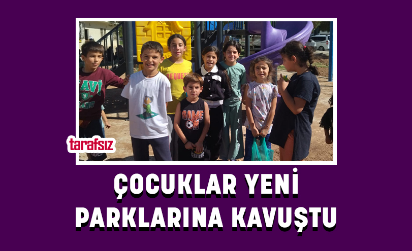 ÇOCUKLAR YENİ PARKLARINA KAVUŞTU