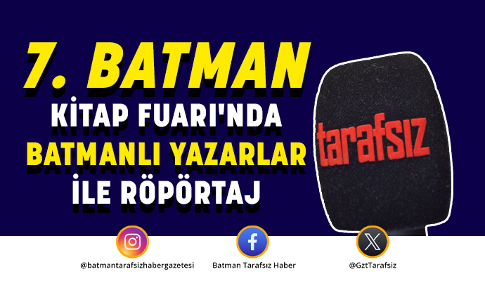 7. BATMAN KİTAP FUARI’NDA BATMANLI YAZARLAR İLE RÖPÖRTAJ