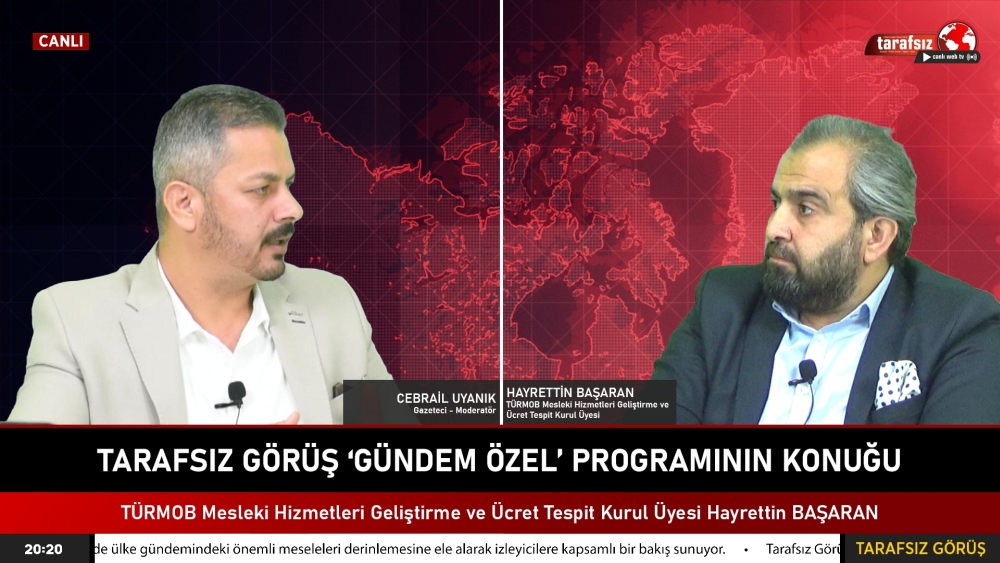 TARAFSIZ GÖRÜŞ “Gündem Özel” | Cebrail UYANIK, Hayrettin BAŞARAN
