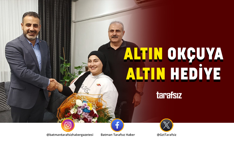 ALTIN OKÇUYA ALTIN HEDİYE