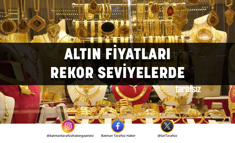ALTIN FİYATLARI REKOR SEVİYELERDE