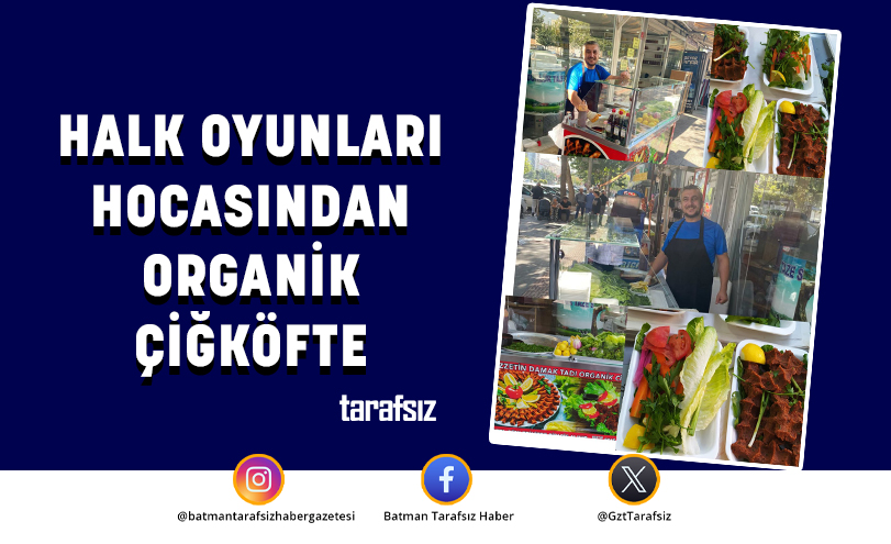 HALK OYUNLARI HOCASINDAN ORGANİK ÇİĞKÖFTE