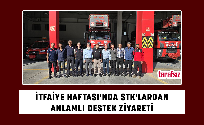 İTFAİYE HAFTASI’NDA STK’LARDAN ANLAMLI DESTEK ZİYARETİ