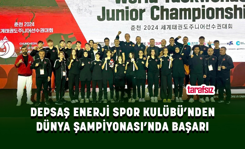 DEPSAŞ ENERJİ SPOR KULÜBÜ’NDEN DÜNYA ŞAMPİYONASI’NDA BAŞARI