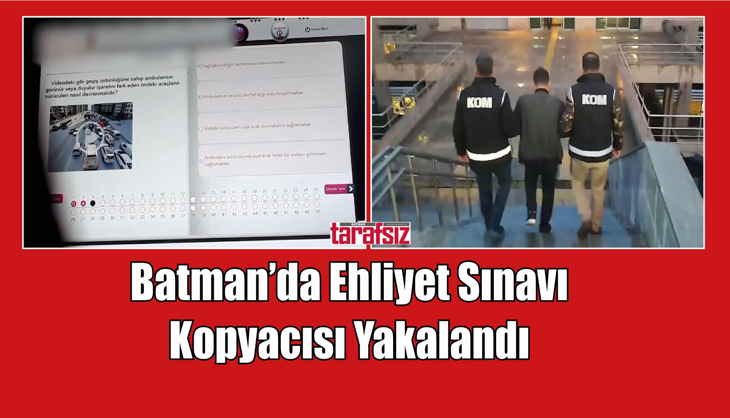 Batman’da Ehliyet Sınavı Kopyacısı Yakalandı