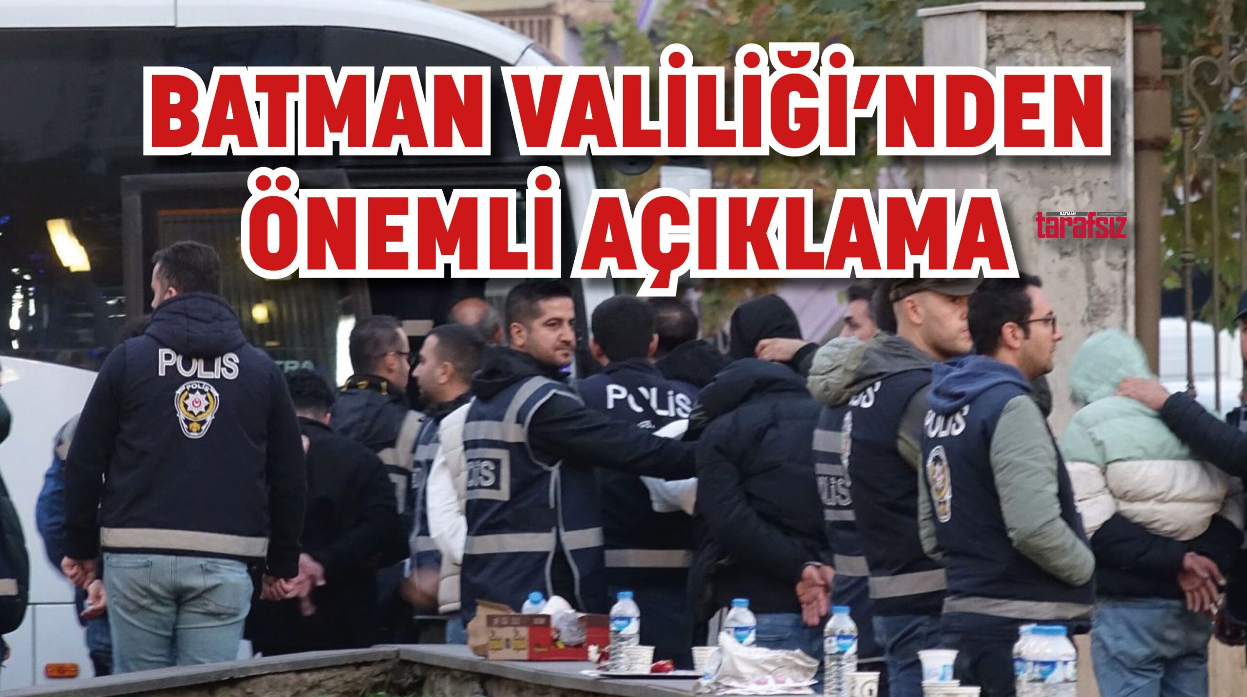 BATMAN VALİLİĞİ’NDEN ÖNEMLİ AÇIKLAMA