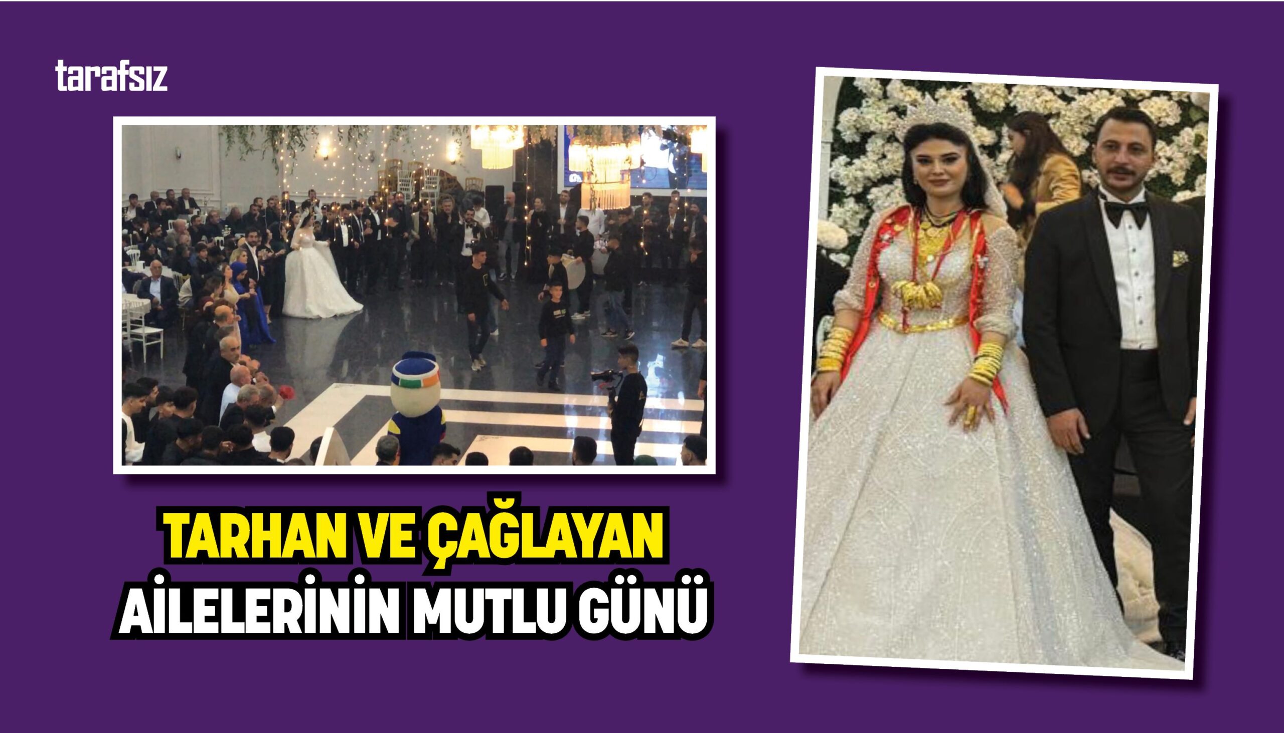 TARHAN VE ÇAĞLAYAN AİLELERİNİN MUTLU GÜNÜ