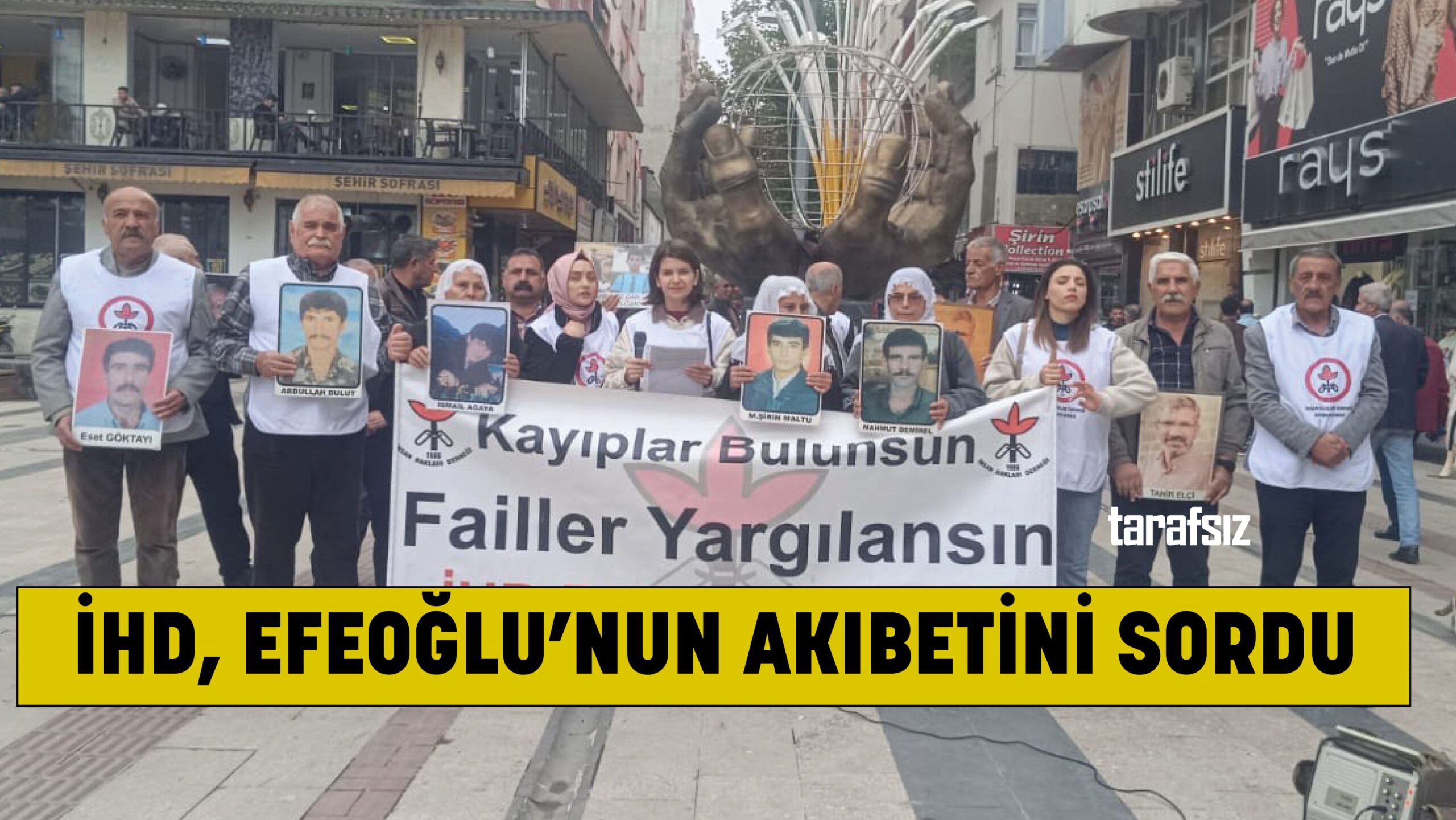 İHD, EFEOĞLU’NUN AKIBETİNİ SORDU