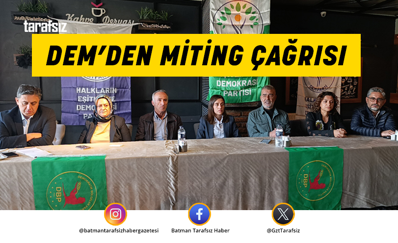 DEM’DEN MİTİNG ÇAĞRISI