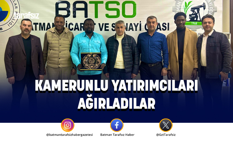 KAMERUNLU YATIRIMCILARI AĞIRLADILAR