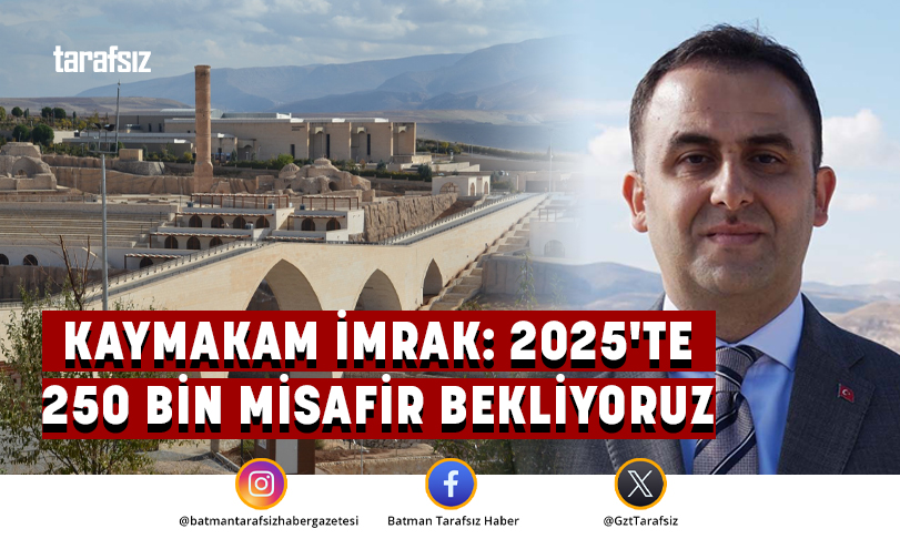 KAYMAKAM İMRAK: 2025’TE 250 BİN MİSAFİR BEKLİYORUZ