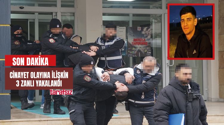 Cinayet Olayına İlişkin 3 Zanlı Yakalandı