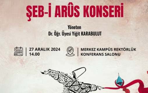Üniversitede Şeb-i Arus Gecesi Düzenleniyor
