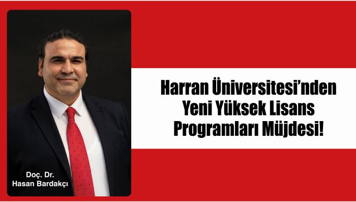 Harran Üniversitesi’nden Yeni Yüksek Lisans Programları Müjdesi!