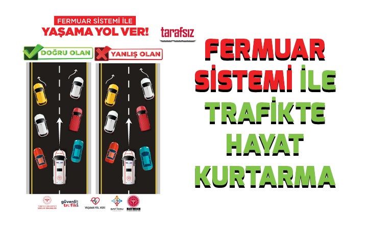 Fermuar Sistemi ile Trafikte Hayat Kurtarma