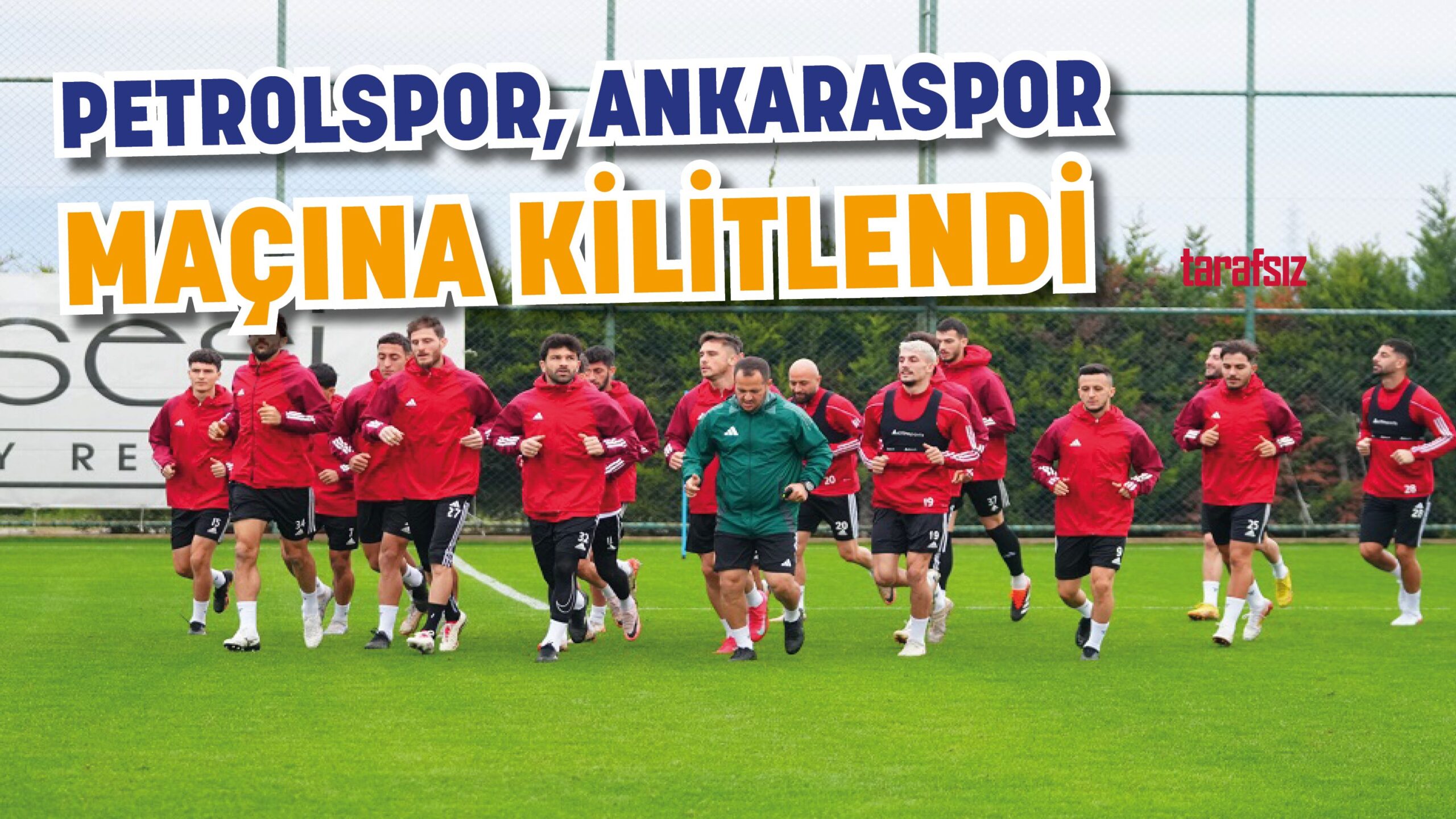 Petrolspor, Ankaraspor Maçına Kilitlendi