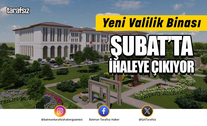 Yeni Valilik Binası Şubat’ta İhaleye Çıkıyor