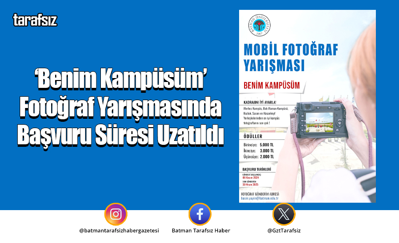 ‘Benim Kampüsüm’ Fotoğraf Yarışmasında Başvuru Süresi Uzatıldı