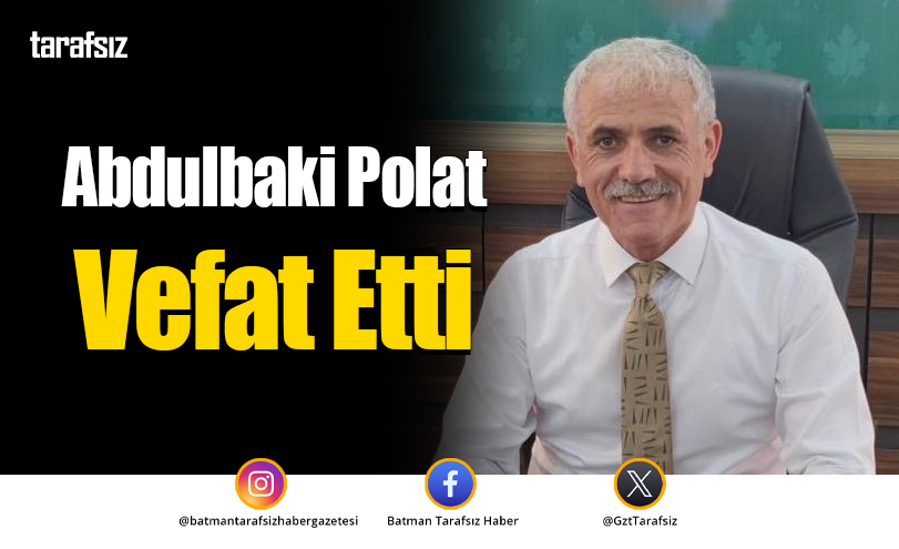Abdulbaki Polat Vefat Etti