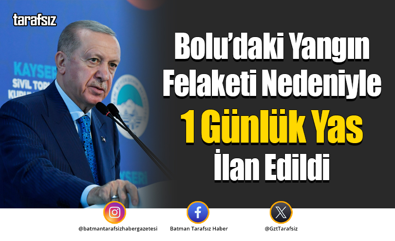 Bolu’daki Yangın Felaketi Nedeniyle 1 Günlük Yas İlan Edildi