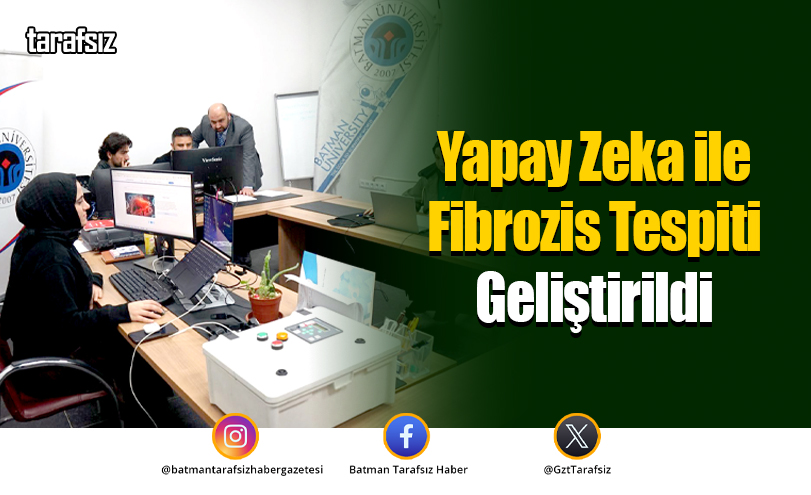 Yapay Zeka ile Fibrozis Tespiti Geliştirildi