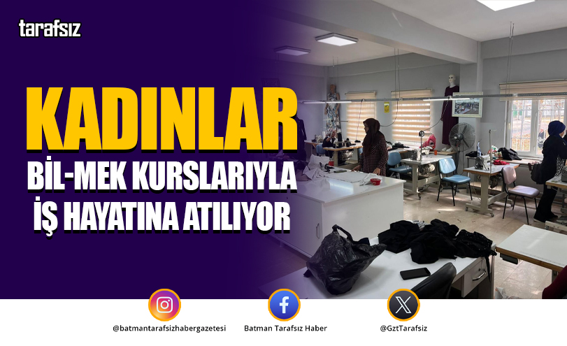 Kadınlar Bil-Mek Kurslarıyla İş Hayatına Atılıyor