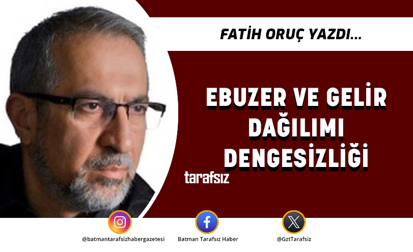 Ebuzer ve gelir dağılımı dengesizliği