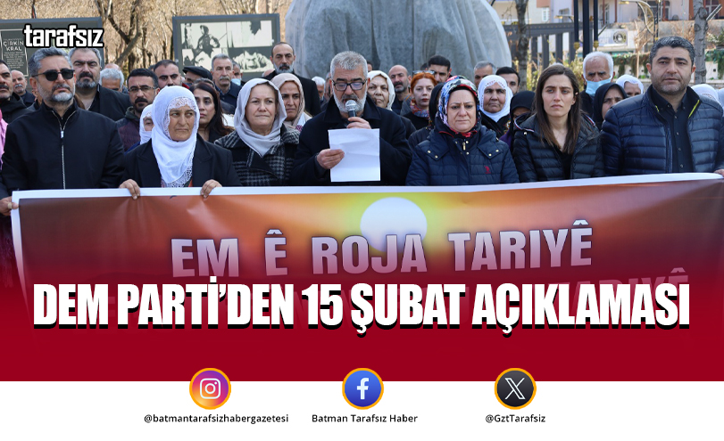 Dem Parti’den 15 Şubat Açıklaması