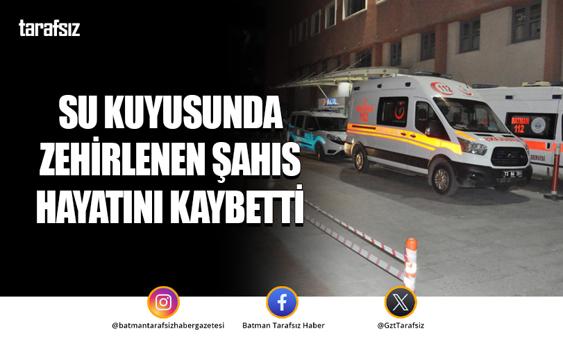 Su Kuyusunda Zehirlenen Şahıs Hayatını Kaybetti