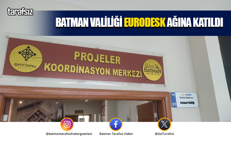 Batman Valiliği Eurodesk Ağına Katıldı